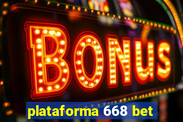 plataforma 668 bet